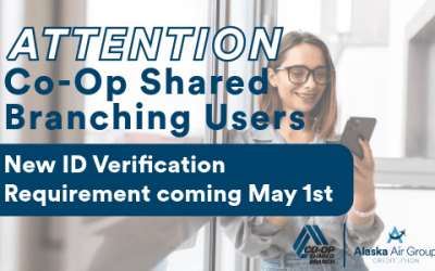 New Co-Op Shared Branching ID Verification Coming May 1st